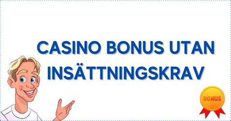 Gratis casino bonus utan insättningskrav 2024 .